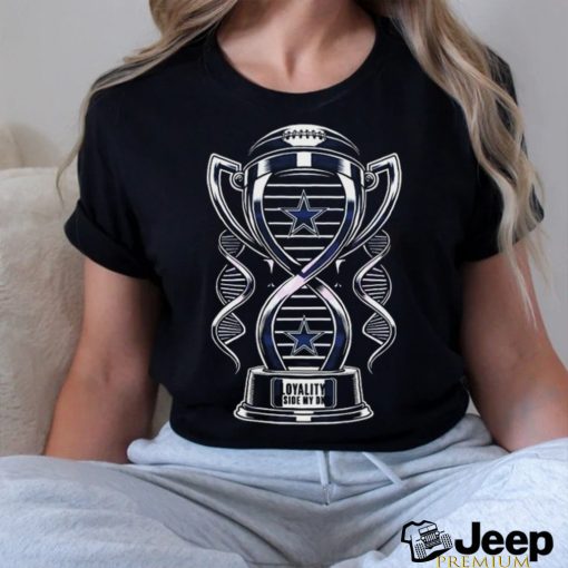 Trophy Dallas Cowboys Loyalty Inside My DNA Shirt