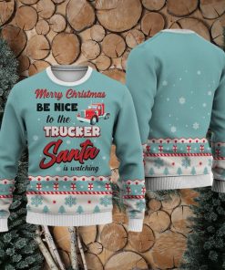 Trucker Merry Christmas Be Nice Sweater Trending For Men And Women Gift Holidays