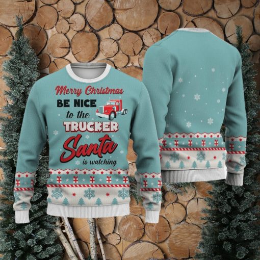 Trucker Merry Christmas Be Nice Sweater Trending For Men And Women Gift Holidays