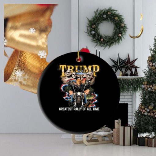 Trump Greatest Rally Of All Time Ornament