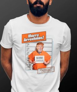 Trump Merry Arrestmas Stephanie Miller Show Shirt Donald Trump Shirt