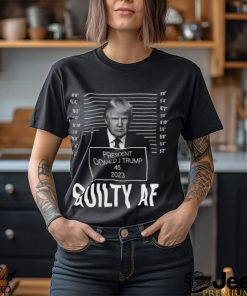 Trump Mugshot GA Guilty Af 2023 Tshirt Trump Guilty af Tshirt Funny Trump Georgia Judge Trial Votes Bella Canvas 3001 Unisex Shirt