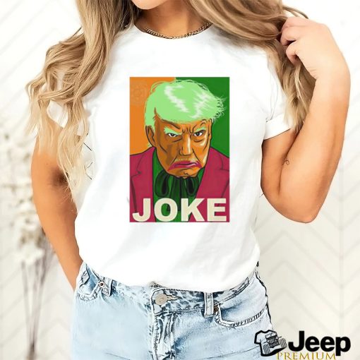 Trump Mugshot Joke Shirt