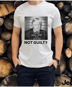 Trump Not Guilty T Shirt