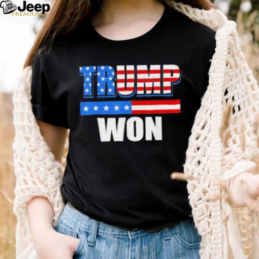 Trump Won American Flag Tee Shirt