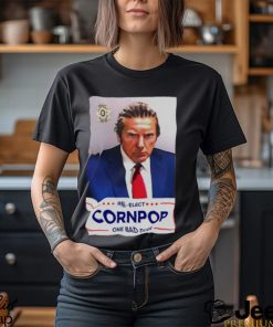 Trump mugshot re elect cornpop one bad dude shirt