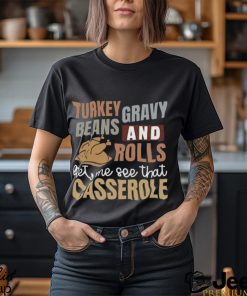 Turkey Gravy Beans And Rolls Let Me See That Casserole Sweatshirt, Cute Thanksgiving Shirt, Thanksgiving Sweatshirt, Fall Sweatshirt,Thanksgiving Gift