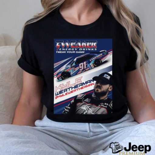 Tweaker Energy Kyle Weatherman 91 car racing 2023 shirt