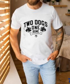 Two Dogs One Bone Shirt