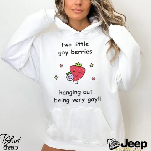 Two Little Gay Berries Hanging Out Being Very Gay shirt