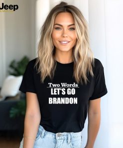 Two Words Lets Go Brandon Funny Biden Quote Mens Short Sleeve T Shirt Graphic Tee