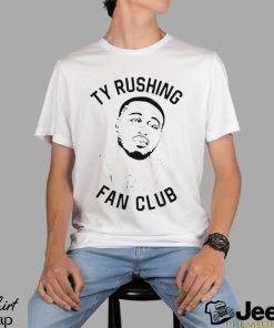 Ty Rushing fan club shirt