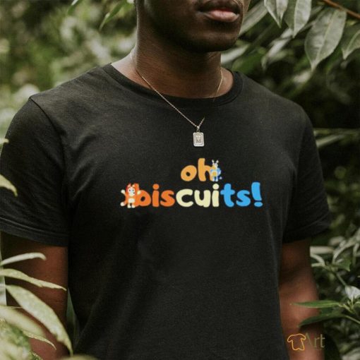 Typographic Design Oh Biscuits Bluey Shirt