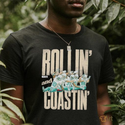 Tyreek hill miami rollin and coastin shirt