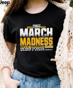 UCLA Bruins The Road To Dallas Women’s Basketball 2023 March Madness shirt