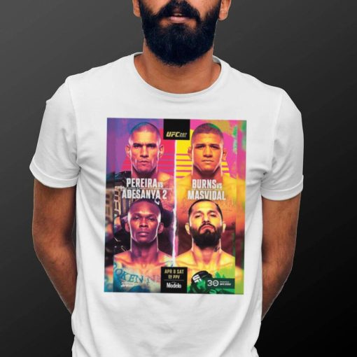 UFC 287 Miami Pereira vs Adesanya and Burns vs Masvidal poster hoodie shirt