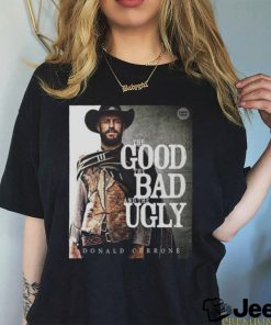 The Good The Bad And The Ugly Donald Cowboy Cerrone MMA T Shirt