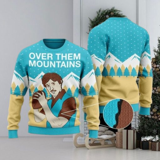 Ugly Over Them Mountains Uncle Rico Ugly Christmas Sweatshirt Xmas Sweater Christmas Sweater