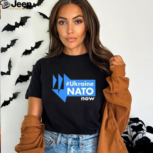 Ukraine nato now shirt