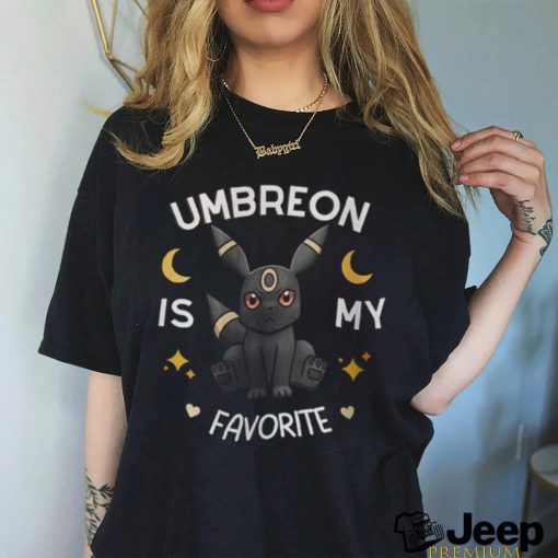 Umbreon favorite shirt