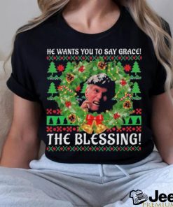 Uncle Lewis He Want You To Say Grace The Blessing Ugly Christmas Shirt