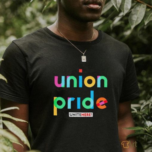 Union pride unitehere shirt