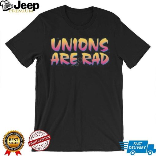 Unions Are Rad Tee Shirt Hasan’s