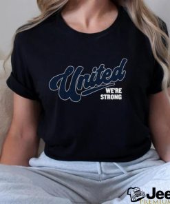 United We're Strong Shirt