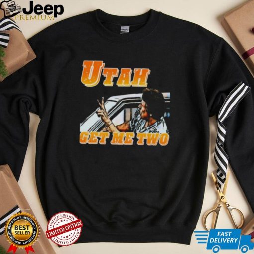 Utah Get Me Two Point Break shirt