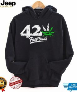 Weed 42 Fast Buds logo shirt