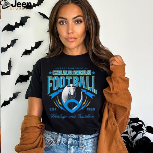 East Pinecrest Los Angeles Chargers Football Est 1960 Heritage And T Shirt