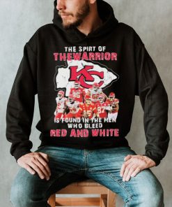 The Spirit Of The Warrior Is Found In The Men Who Bleed Red And White Kansas City Chiefs 2022 Signatures Shirt