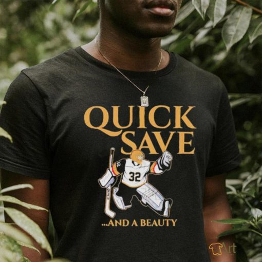 Vegas Golden Knights Vegas Jonathan Quick Save And A Beauty Shirt