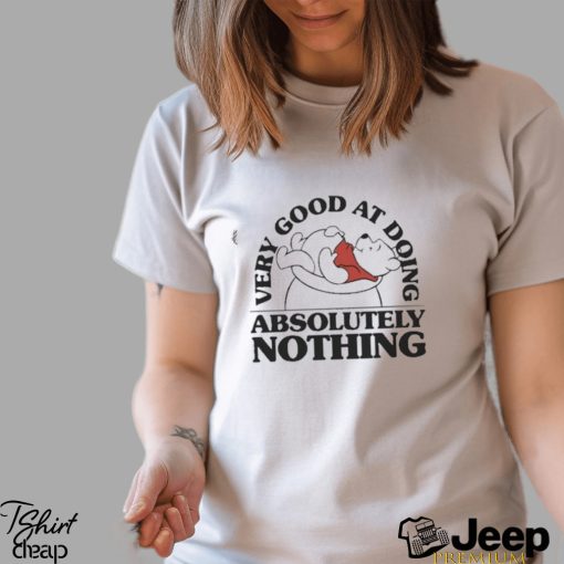 Very Good At Doing Absolutely Nothing T Shirt