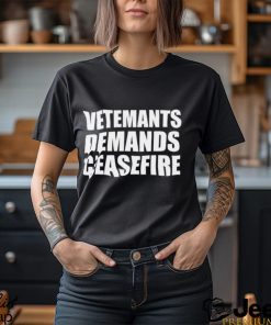 Vetemants demands ceasefire shirt