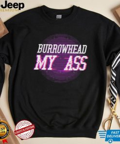 Vintage Burrowhead My Ass T Shirt