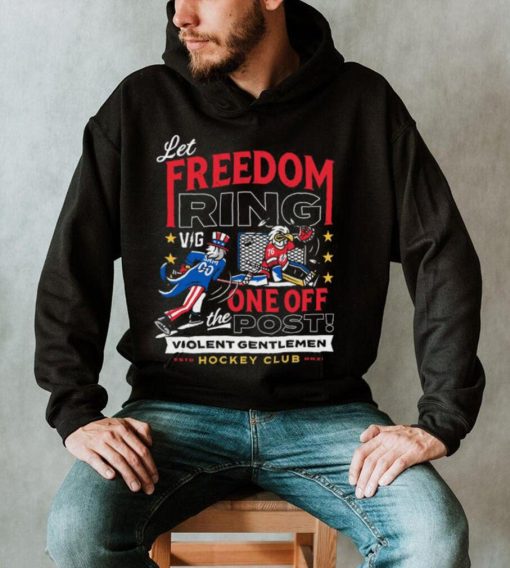 Violent Gentlemen Let Freedom Ring Shirt