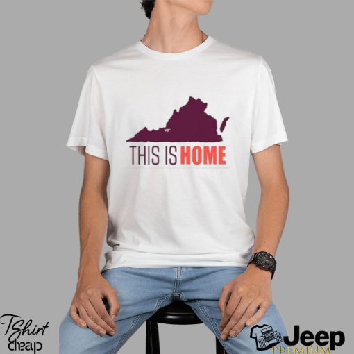 Virginia Tech Football Win This Is Home Shirt