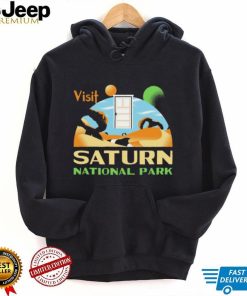 Visit Saturn National Park Shirt