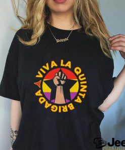 Viva La Quinta Brigada Shirt