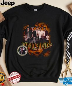 Viva La Vida Shirt