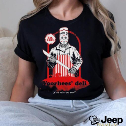 Voorhees’ Deli Jason Voorhees A Cut Above The Rest Halloween 2023 Shirt