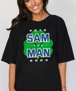 Vote Sam The Man 2023 Notre Dame shirt