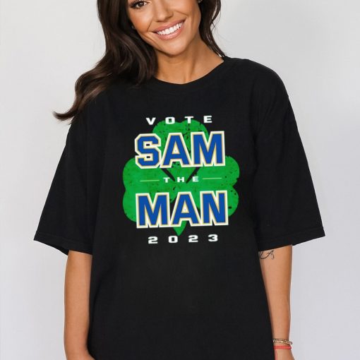 Vote Sam The Man 2023 Notre Dame shirt