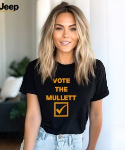 Vote the mullett shirt