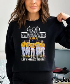 Vqtshirt – God gives his toughest battles to his strongest soldiers let’s Geaux Tigers shirt