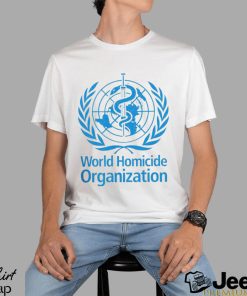 WHO World Homicide Organization logo shirt