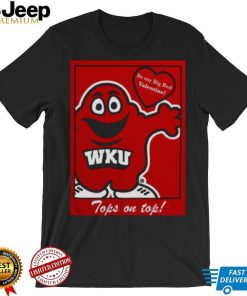 WKU Be my big red Valentine tops on top shirt