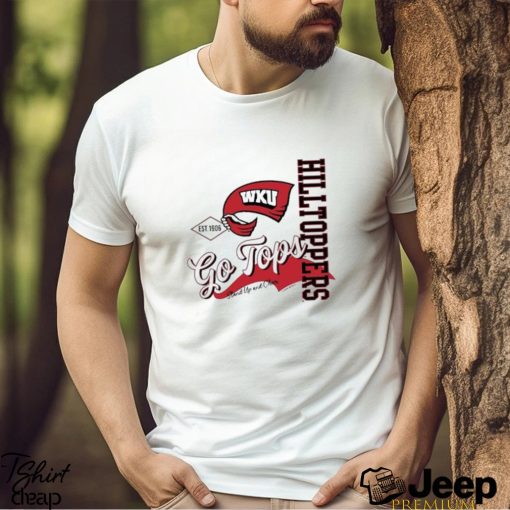 WKU Western Kentucky Hilltoppers Go Tops Stand Up And Cheer 2023 Shirt