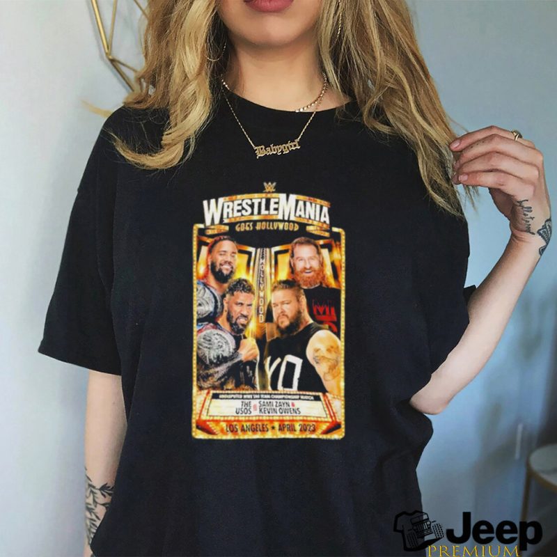 WWE WrestleMania 39 The Usos Vs Sami Zayn And Kevin Owens Shirt